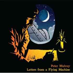 Peter Mulvey - Letters From A Flying Machine