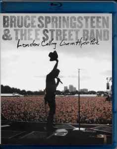 Bruce Springsteen & The E-Street Band - London Calling: Live In Hyde Park