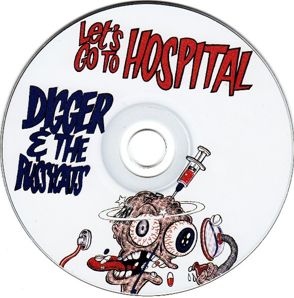 descargar álbum Digger & The Pussycats - Lets Go To Hospital