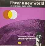 Cover of I Hear A New World, , CD