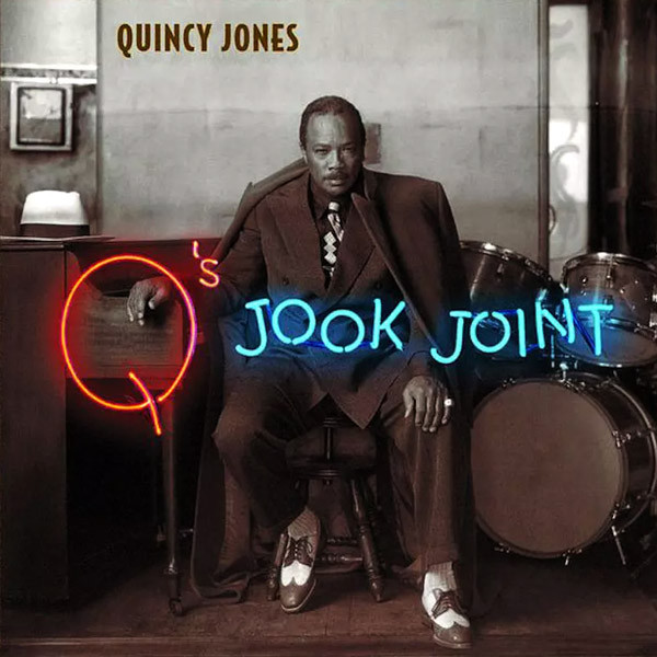 Quincy Jones - Q's Jook Joint | Releases | Discogs