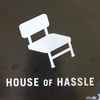 Various - House Of Hassle Volume 1