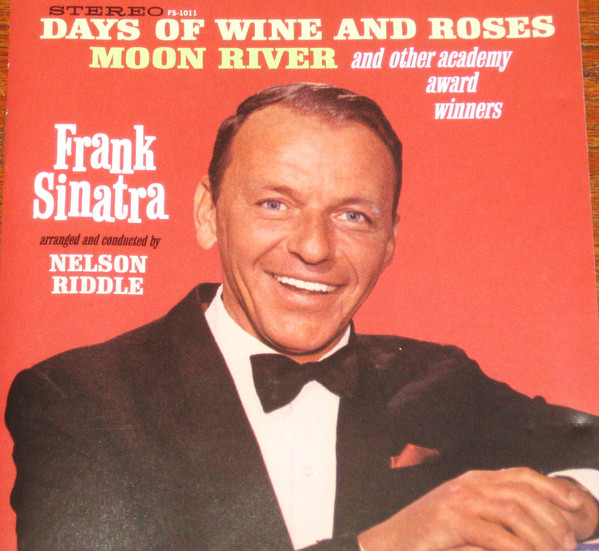 last ned album Frank Sinatra - Days of Wine and Roses Moon River and other Academy Award Winners