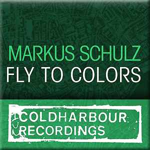 Markus Schulz - Fly To Colors album cover