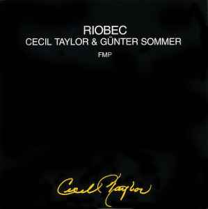 Riobec - Cecil Taylor & Günter Sommer