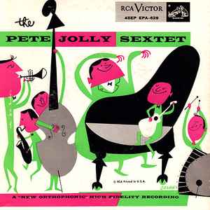 The Pete Jolly Sextet - I Get A Kick Out Of You album cover