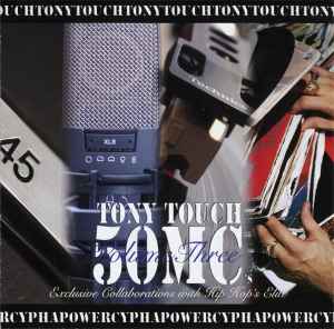 Tony Touch – Power Cypha: 50 MCs Volume Three (2005, Special 
