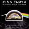 Pink Floyd - Inside Pink Floyd A Critical Review 1975-1996 (The Independent Critical Guide)