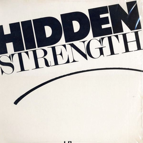 Hidden Strength – I Don't Want To Be A Lone Ranger / Happy Song 