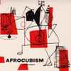 AfroCubism - AfroCubism