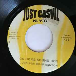 Cocoa Tea / Buju Banton – Go Home Sound Boy (Vinyl) - Discogs