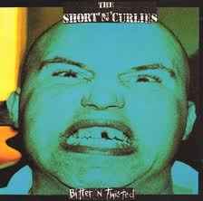The Short 'N' Curlies - Bitter 'n' Twisted album cover