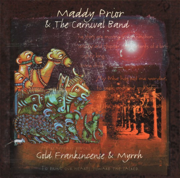 télécharger l'album Maddy Prior & The Carnival Band - Gold Frankincense Myrrh