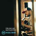 Drunk Me / Mitchell Tenpenny