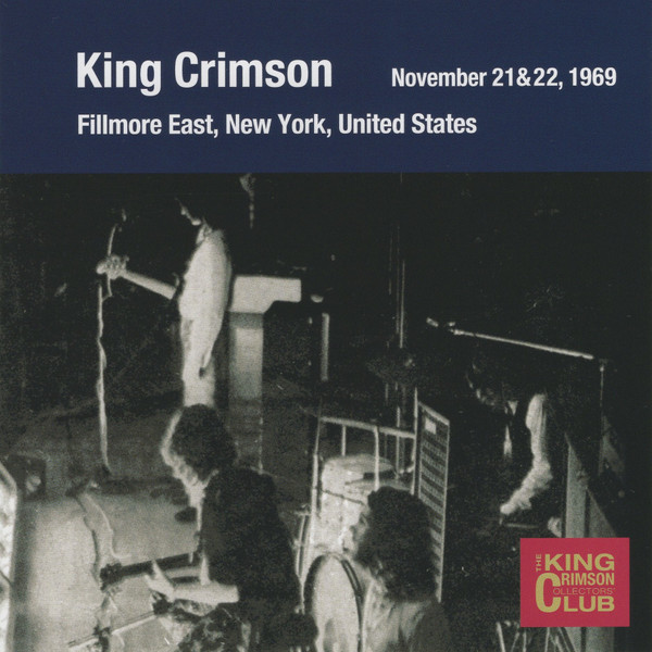 King Crimson – Live At Fillmore East (November 21 & 22, 1969 ...