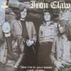 Iron Claw - Take Me To Your Leader / Lady Whisky