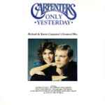 Cover of Only Yesterday - Richard & Karen Carpenter's Greatest Hits, 1990, CD