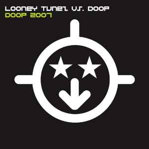 Looney Tunez - Doop 2007 album cover