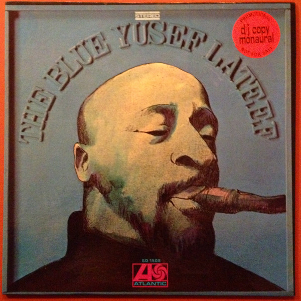 Yusef Lateef – The Blue Yusef Lateef (2020, 180 g, Vinyl) - Discogs