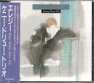 The Kenny Drew Trio – Elegy (1987, CD) - Discogs