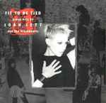Cover of Fit To Be Tied - Great Hits By Joan Jett And The Blackhearts, 2001, CD