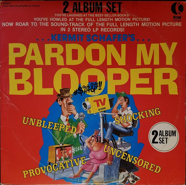 Kermit Schafer - The Best Of Pardon My Blooper | Releases | Discogs