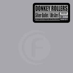 Silver Bullet / We Are 1 - Donkey Rollers