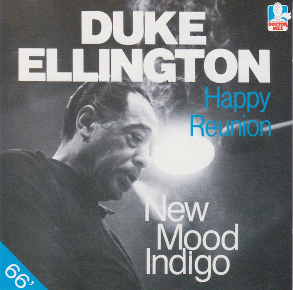 descargar álbum Duke Ellington - Happy Reunion New Mood Indigo