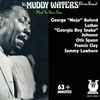 The Muddy Waters Blues Band*, George 