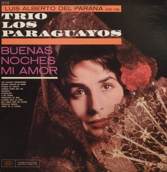 Luis Alberto del Parana And His Trio Los Paraguayos – Buenas Noches Mi Amor  (1960, Vinyl) - Discogs