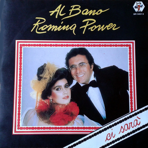 Al Bano E Romina Power - Ci Sarà | Releases | Discogs