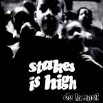 Cover of Stakes Is High, 1996-07-01, Vinyl