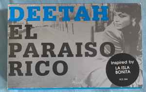 Deetah – El Paraiso Rico (1999, Cassette) - Discogs