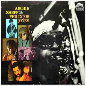Archie Shepp & Philly Joe Jones – Archie Shepp & Philly Joe Jones