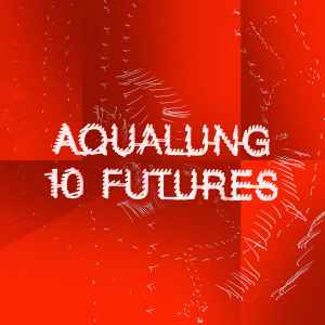 Aqualung - 10 Futures album cover