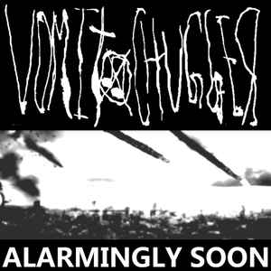 Vomitchugger - Alarming Soon album cover