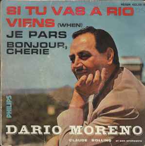 Dario Moreno – Si Tu Vas A Rio / Viens (When) / Je Pars / Bonjour, Chérie  (1958, Vinyl) - Discogs