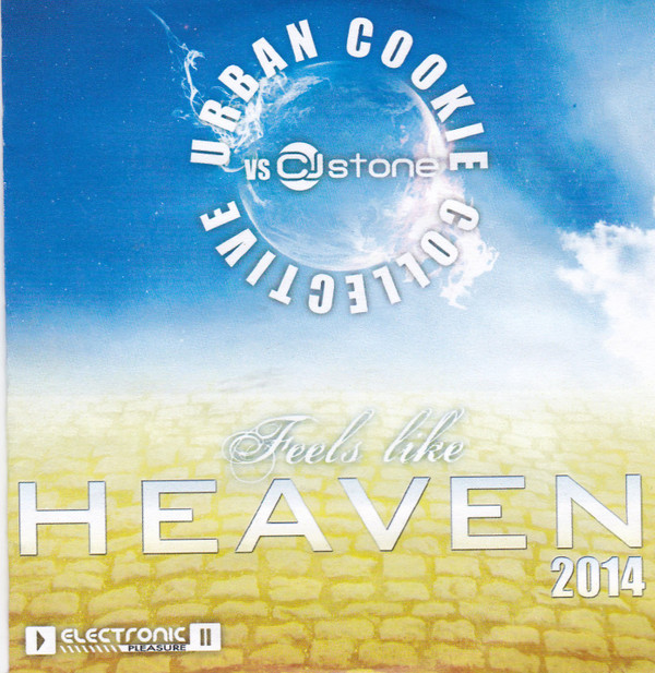 baixar álbum Urban Cookie Collective Vs CJ Stone - Feels Like Heaven 2014