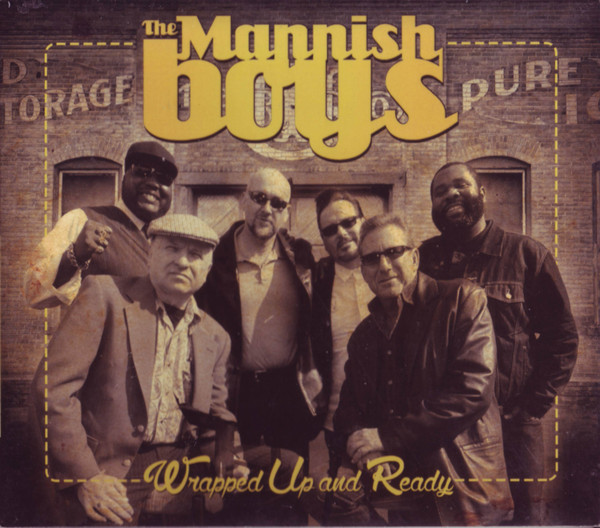 The Mannish Boys – Wrapped Up And Ready (2014, CD) - Discogs