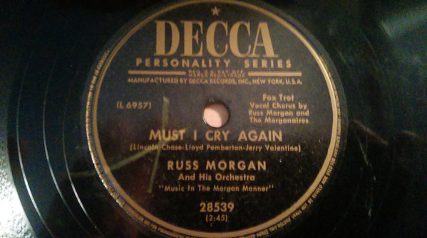 descargar álbum Russ Morgan And His Orchestra - Must I Cry Again Till I Waltz Again With You
