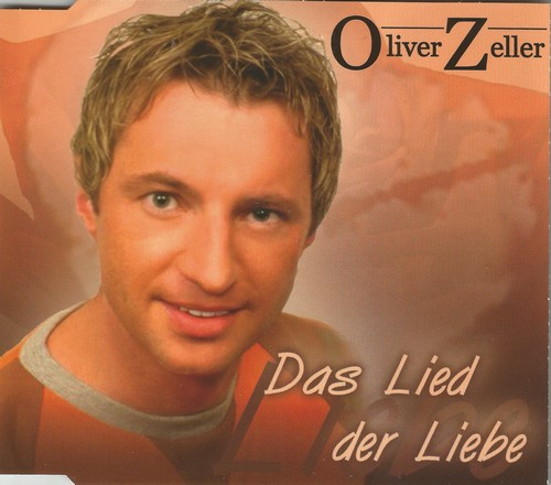 lataa albumi Oliver Zeller - Das Lied Der Liebe