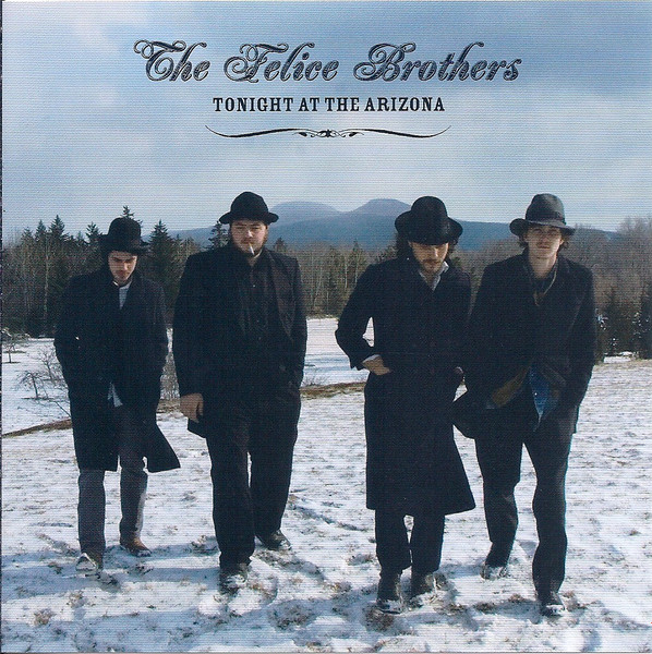 The Felice Brothers – Tonight At The Arizona (2007, Vinyl) - Discogs