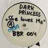 Dark Princess - She Loves Me / Bongo Rush