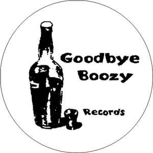 Goodbye Boozy Records on Discogs