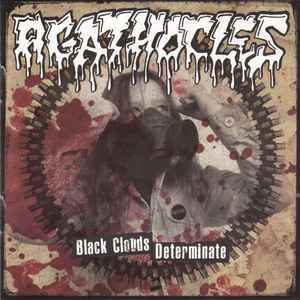 Agathocles - Black Clouds Determinate