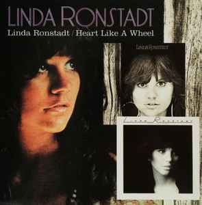 Linda Ronstadt - Linda Ronstadt / Heart Like A Wheel album cover