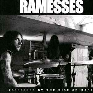 Ramesses - Possessed By The Rise Of Magik