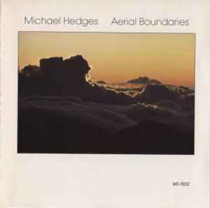Michael Hedges - Aerial Boundaries album cover