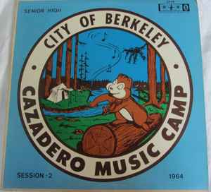 Cazadero Music Camp - Senior High - Session II 1964 album cover
