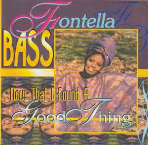 Fontella Bass - Now That I Found A Good Thing album cover